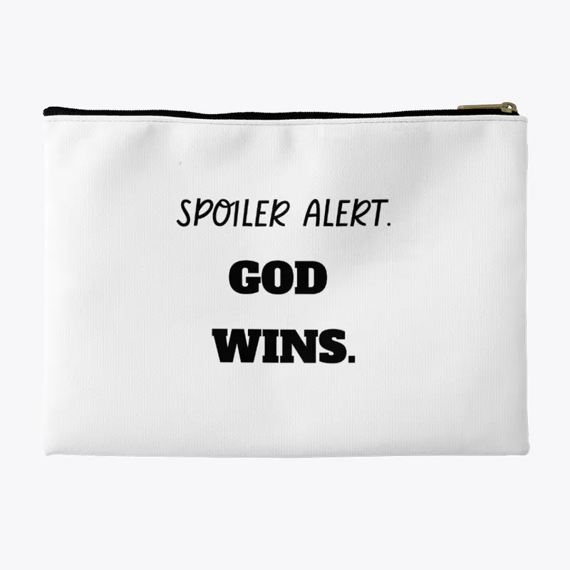 Spoiler Alert. God Wins