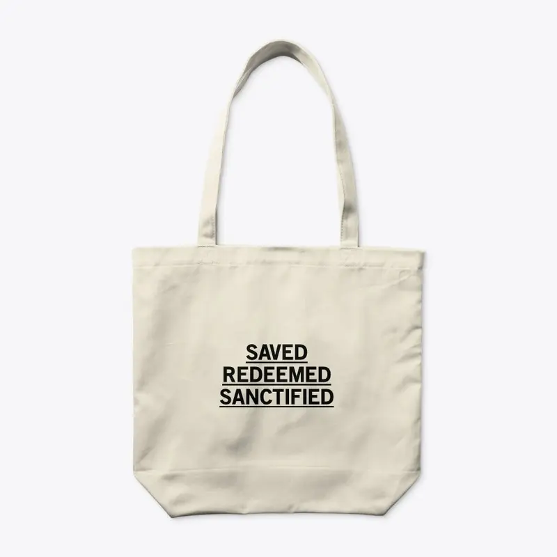 Saved. Redeemed. Sanctified. T-shirt