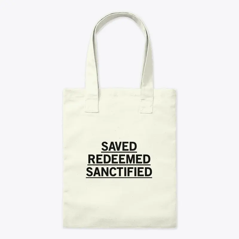 Saved. Redeemed. Sanctified. T-shirt